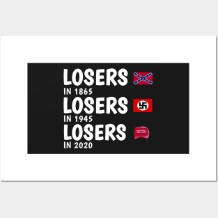 Losers in 1845 losers in 1965 losers in 2020 Posters and Art